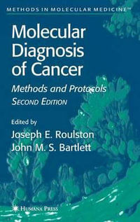 Molecular Diagnosis of Cancer : Methods and Protocols - Joseph E. Roulston