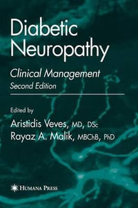 Diabetic Neuropathy : Clinical Management - Aristidis Veves