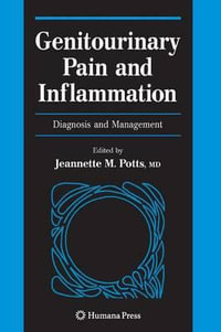 Genitourinary Pain and Inflammation:  : Diagnosis and Management - Jeannette M. Potts