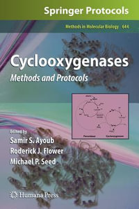 Cyclooxygenases : Methods and Protocols - Samir S. Ayoub