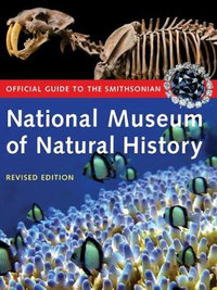 Official Guide to the Smithsonian National Museum of Natural History - Smithsonian Institution