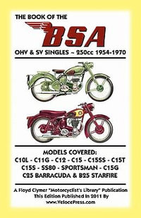 BOOK OF THE BSA OHV & SV SINGLES 250cc 1954-1970 - A. Lupton