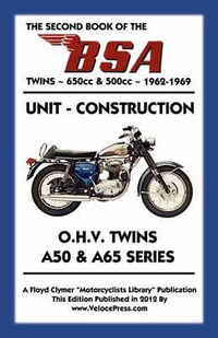 SECOND BOOK OF THE BSA TWINS 650cc & 500cc 1962-1969 - Floyd Clymer