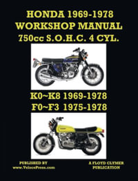 HONDA 1969-1978 WORKSHOP MANUAL 750cc SOHC 4 CYLINDER  K0~K8 & F0~F3 - Floyd Clymer