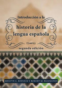 Introduccion a la historia de la lengua espanola : segunda edicion - Melvyn C. Resnick