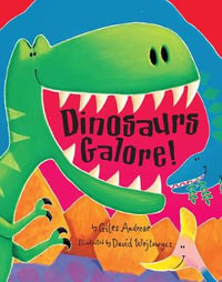 Dinosaurs Galore! - Giles Andreae