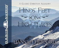 Hind's Feet on High Places - Hannah Hurnard