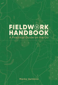 Fieldwork Handbook : A practical guide on the go - Marika Vertzonis