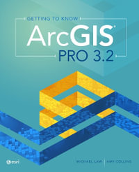 Getting to Know ArcGIS Pro 3.2 - Michael Law