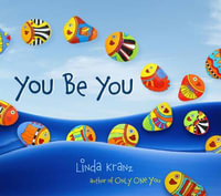 You Be You - Linda Kranz