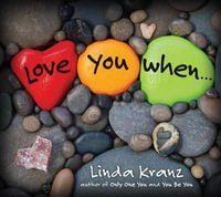 Love You When - Linda Kranz