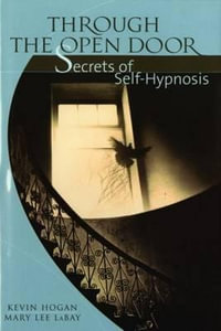 Through the Open Door : Secrets of Self-Hypnosis - Mary Lee Labay