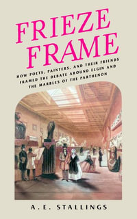 Frieze Frame - A. E. Stallings