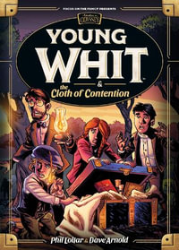 Young Whit and the Cloth of Contention : Young Whit - Dave Arnold