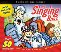 Singing Bible, The CD : Focus on the Family - Focus on the Family