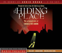 The Hiding Place : Radio Theatre - Corrie Ten Boom