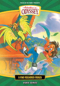A Fine Feathered Frenzy : Adventures in Odyssey - Focus on the Family