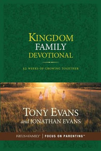 Kingdom Family Devotional - Dr Tony Evans