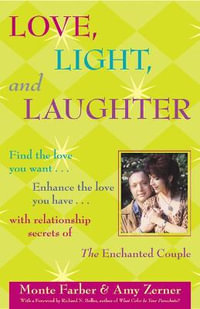 Love, Light & Laughter - Monte Farber