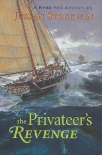 Privateer's Revenge : Kydd Sea Adventures - Julian Stockwin