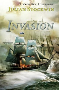 Invasion : Kydd Sea Adventures - Julian Stockwin