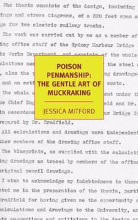 Poison Penmanship : The Gentle Art of Muckraking - Jessica Mitford