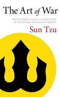 The Art of War : Complete Texts and Commentaries - Sun Tzu