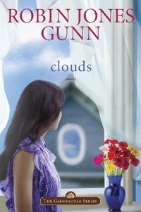 Clouds : Book 5 in the Glenbrooke Series - Robin Jones Gunn