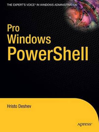 Pro Windows Powershell : Pro - Hristo Deshev