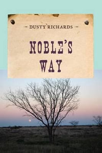 Noble's Way : An Evans Novel of the West - Dusty Richards