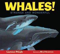 Whales! : Strange and Wonderful - Laurence Pringle