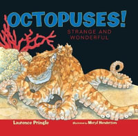 Octopuses! : Strange and Wonderful - Laurence Pringle