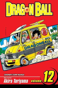 Dragon Ball, Volume 12 : Dragon Ball - Akira Toriyama