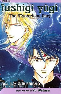 Fushigi Yûgi, Vol. 12 : Fushigi Yï¿½gi - Yuu Watase