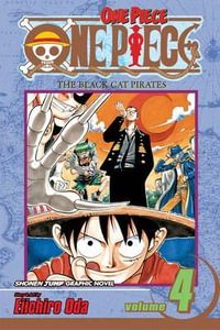 One Piece, Vol. 4 : Black Cat Pirates - Eiichiro Oda