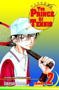 The Prince of Tennis, Vol. 2 : The Prince Of Tennis - Takeshi Konomi