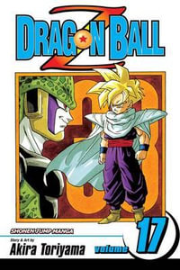 Dragon Ball Z, Volume 17 : Dragon Ball Z - Akira Toriyama