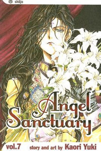 Angel Sanctuary, Vol. 7 : Volume 7 - Kaori Yuki