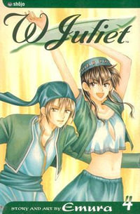 W Juliet, Vol. 4 : W Juliet - Emura