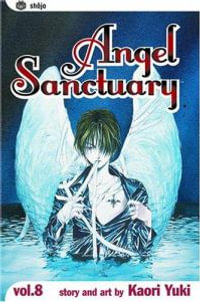 Angel Sanctuary, Vol. 8 : Angel Sanctuary - Kaori Yuki