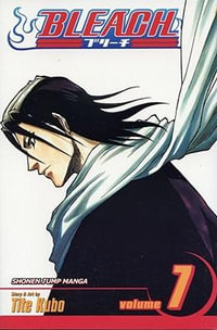 Bleach : Volume 7 : The Broken Coda - Tite Kubo