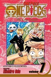 One Piece, Vol. 7 : The Crap-Geezer - Eiichiro Oda