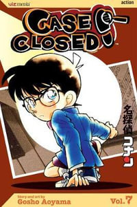 Case Closed, Vol. 7 : Case Closed - Gosho Aoyama