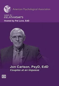 Couples at an Impasse : Relationships APA Psychotherapy Video Series