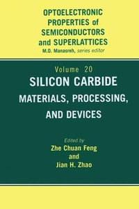 Silicon Carbide : Materials, Processing & Devices - Chuan Feng Zhe