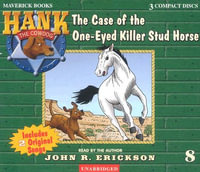 The Case of the One-Eyed Killer Stud Horse : Hank the Cowdog - John R Erickson