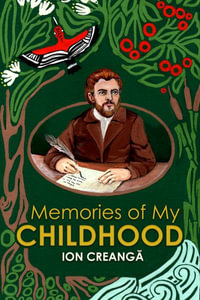 Memories of My Childhood : Volume 6 - Olga Rogozenco