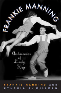 Frankie Manning : Ambassador of Lindy Hop - Frankie Manning