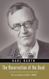 The Resurrection of the Dead - Karl Barth