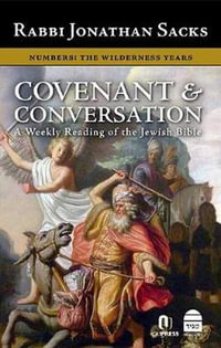 Covenant & Conversation Numbers : The Wilderness Years - Jonathan Sacks